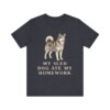 Alaskan Malamute Humor Shirt, Vintage Dog Sketch Tee, Dog Humor Gift Alaskan Malamute Humor Shirt, Vintage Dog Sketch Tee, Dog Humor Gift