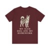 Alaskan Malamute Humor Shirt, Vintage Dog Sketch Tee, Dog Humor Gift Alaskan Malamute Humor Shirt, Vintage Dog Sketch Tee, Dog Humor Gift