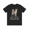 Alaskan Malamute Humor Shirt, Vintage Dog Sketch Tee, Dog Humor Gift Alaskan Malamute Humor Shirt, Vintage Dog Sketch Tee, Dog Humor Gift