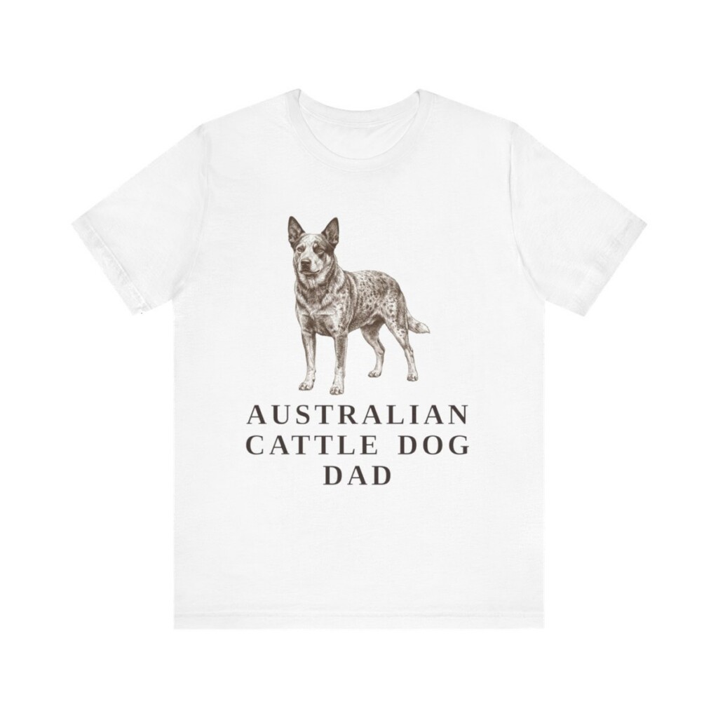 Australian Cattle Dog Dad Shirt, Vintage Dog Sketch Tee, Dog Dad Gift