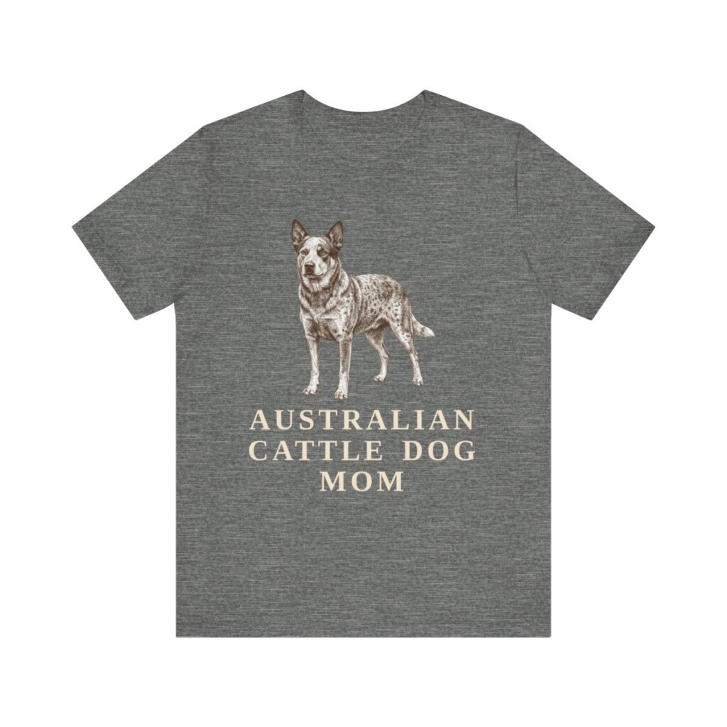 Australian Cattle Dog Mom Shirt, Vintage Dog Sketch Tee, Dog Mom Gift Australian Cattle Dog Mom Shirt, Vintage Dog Sketch Tee, Dog Mom Gift