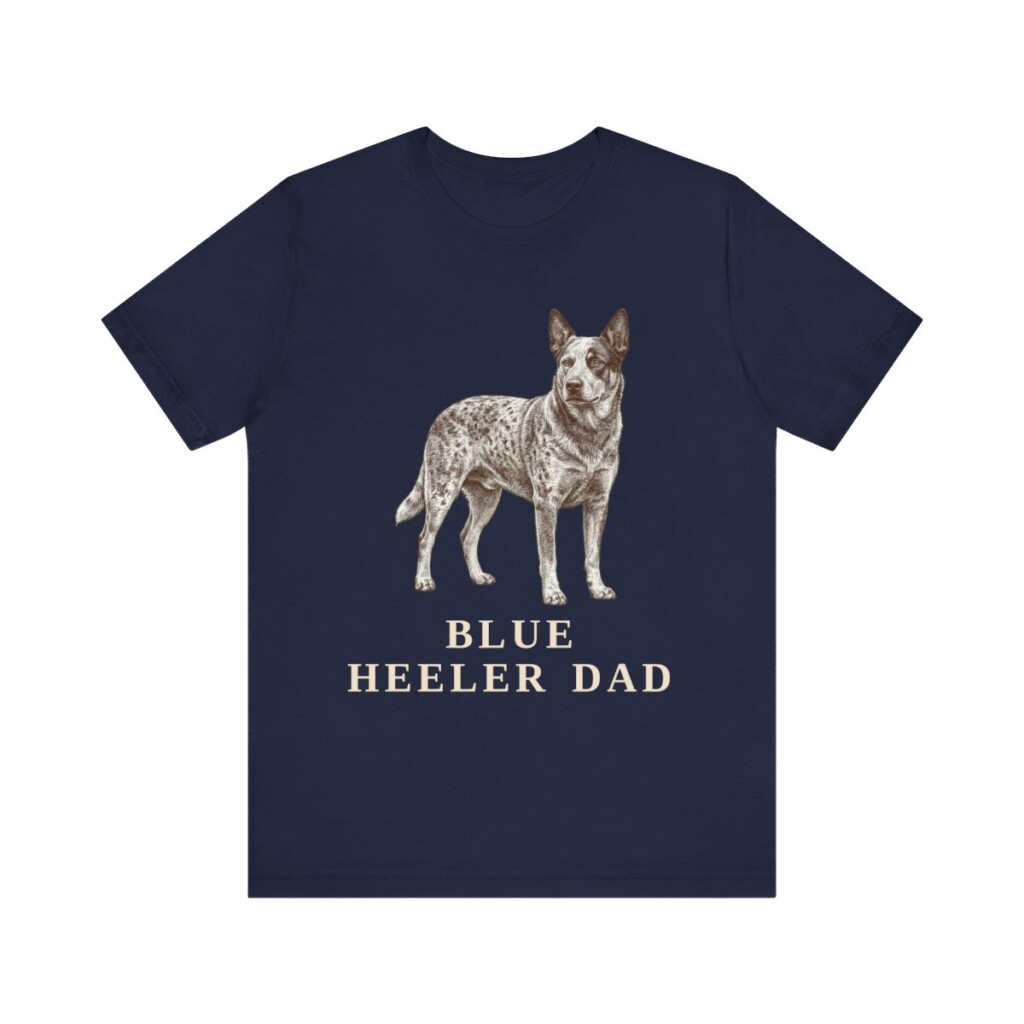 Blue Heeler Dad Shirt, Vintage Dog Sketch Tee, Dog Dad Gift Blue Heeler Dad Shirt, Vintage Dog Sketch Tee, Dog Dad Gift