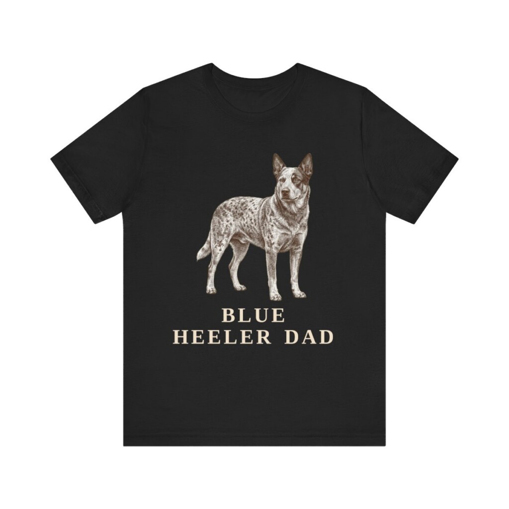 Blue Heeler Dad Shirt, Vintage Dog Sketch Tee, Dog Dad Gift Blue Heeler Dad Shirt, Vintage Dog Sketch Tee, Dog Dad Gift