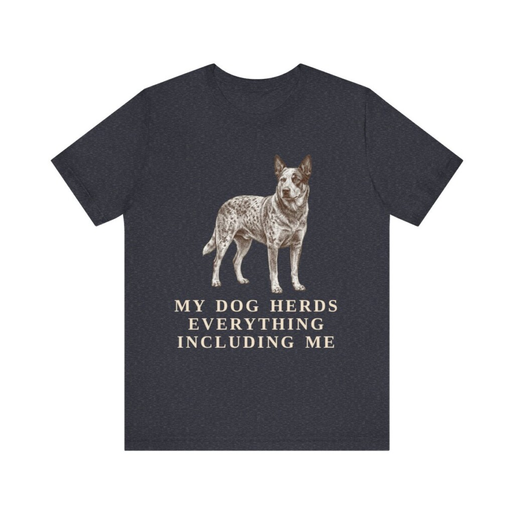 Blue Heeler Humor Shirt, Vintage Dog Sketch Tee, Dog Humor Gift