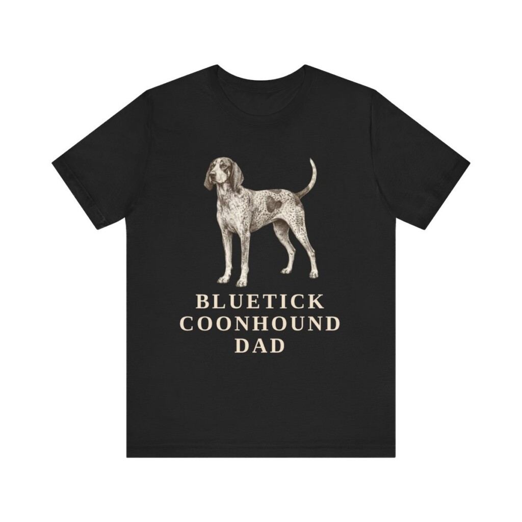 Bluetick Coonhound Dad Shirt, Vintage Dog Sketch Tee, Dog Dad Gift Bluetick Coonhound Dad Shirt, Vintage Dog Sketch Tee, Dog Dad Gift