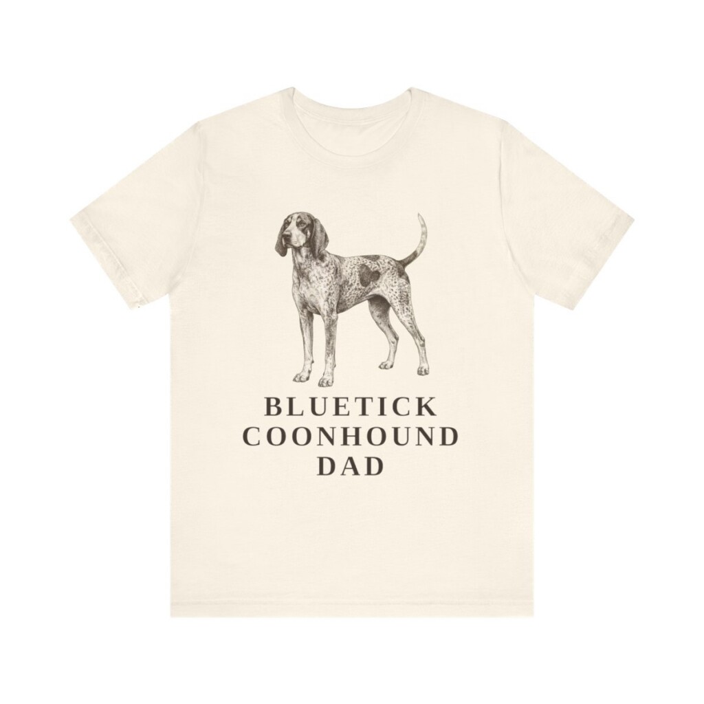 Bluetick Coonhound Dad Shirt, Vintage Dog Sketch Tee, Dog Dad Gift Bluetick Coonhound Dad Shirt, Vintage Dog Sketch Tee, Dog Dad Gift
