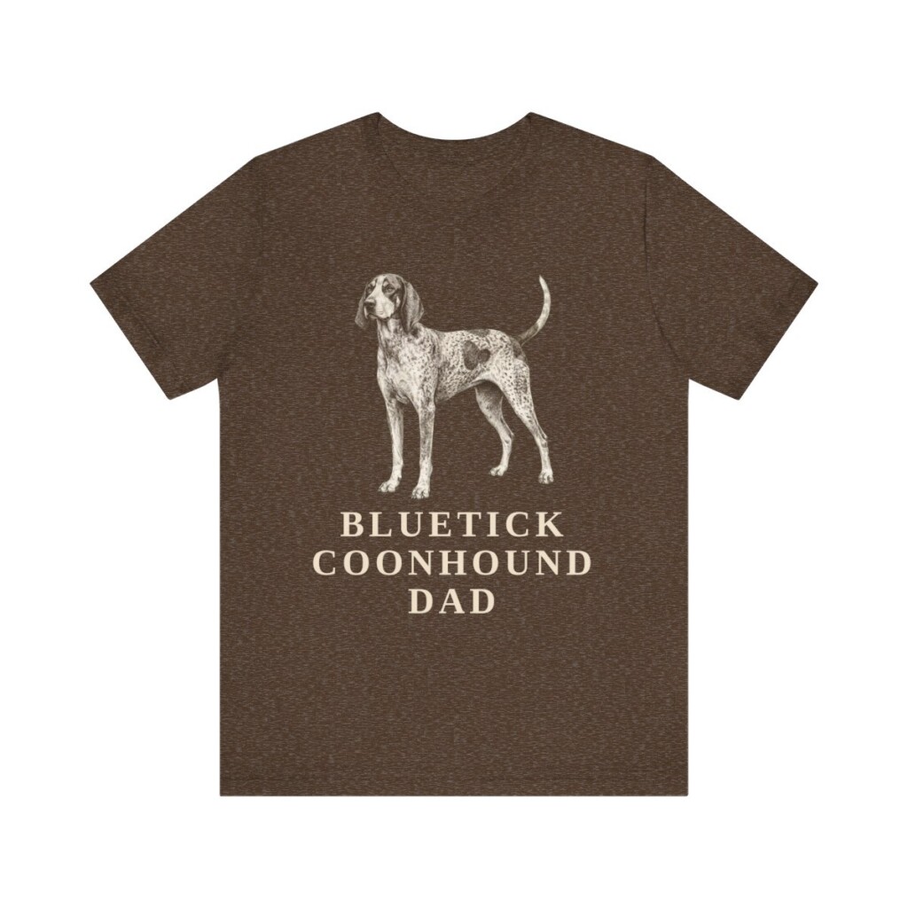 Bluetick Coonhound Dad Shirt, Vintage Dog Sketch Tee, Dog Dad Gift Bluetick Coonhound Dad Shirt, Vintage Dog Sketch Tee, Dog Dad Gift