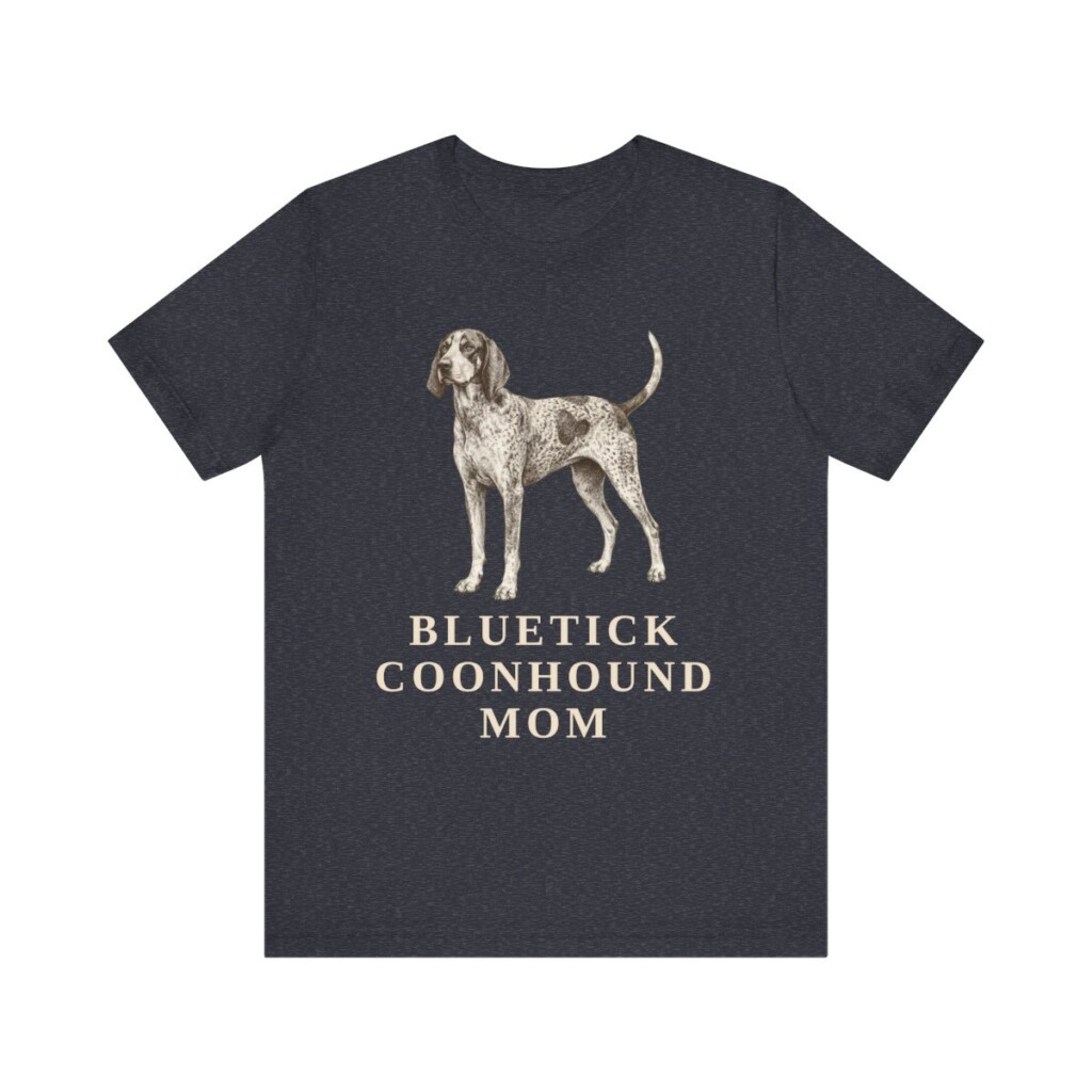 Bluetick Coonhound Mom Shirt, Vintage Dog Sketch Tee, Dog Mom Gift