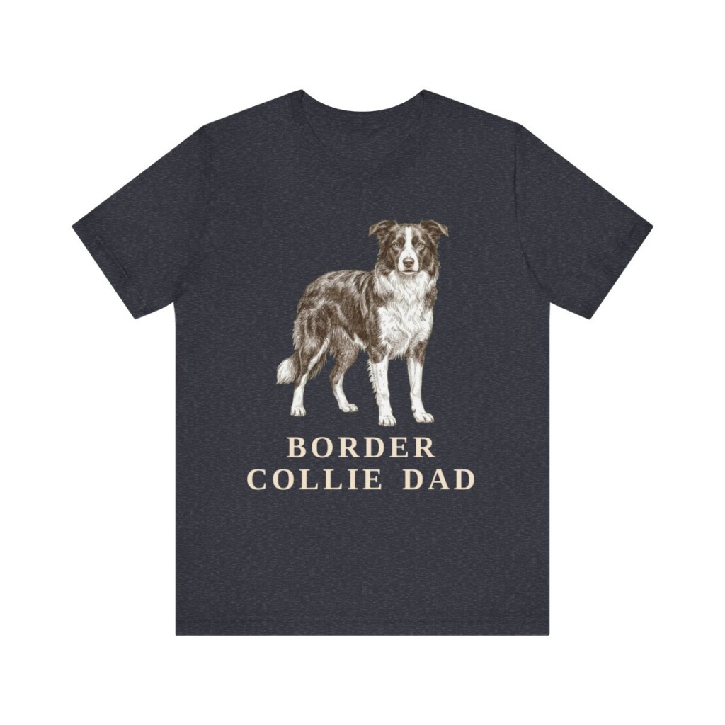 Border Collie Dad Shirt, Vintage Dog Sketch Tee, Dog Dad Gift Border Collie Dad Shirt, Vintage Dog Sketch Tee, Dog Dad Gift