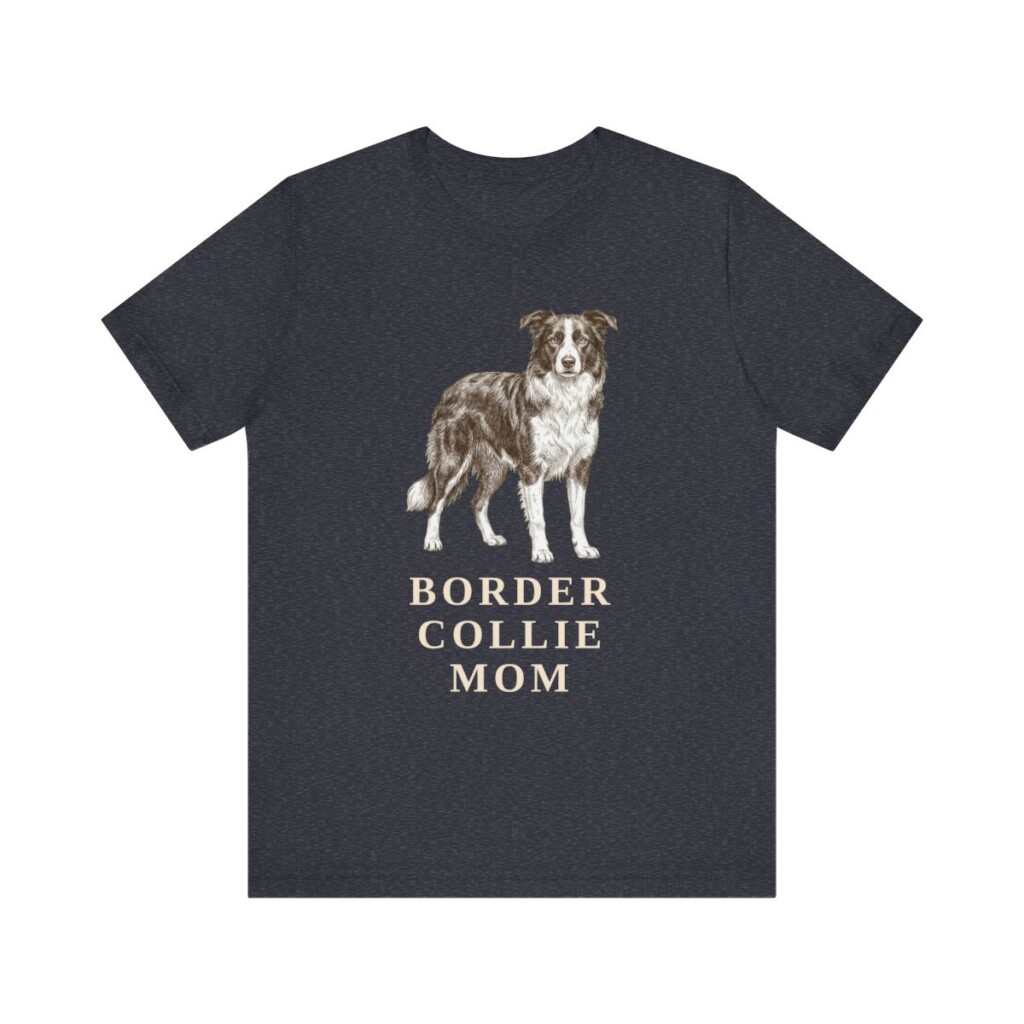 Border Collie Mom Shirt, Vintage Dog Sketch Tee, Dog Mom Gift Border Collie Mom Shirt, Vintage Dog Sketch Tee, Dog Mom Gift