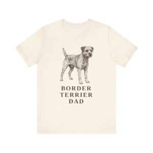 Border Terrier Dad Shirt, Vintage Dog Sketch Tee, Dog Dad Gift Border Terrier Dad Shirt, Vintage Dog Sketch Tee, Dog Dad Gift