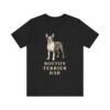 Boston Terrier Dad Shirt, Vintage Dog Sketch Tee, Dog Dad Gift Boston Terrier Dad Shirt, Vintage Dog Sketch Tee, Dog Dad Gift