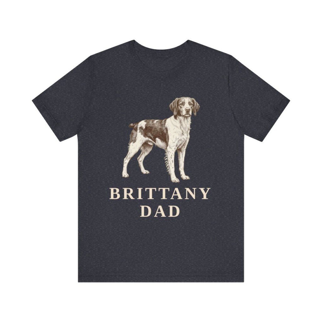 Brittany Dad Shirt, Vintage Dog Sketch Tee, Dog Dad Gift