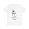 Bull Terrier Dad Shirt, Vintage Dog Sketch Tee, Dog Dad Gift Bull Terrier Dad Shirt, Vintage Dog Sketch Tee, Dog Dad Gift