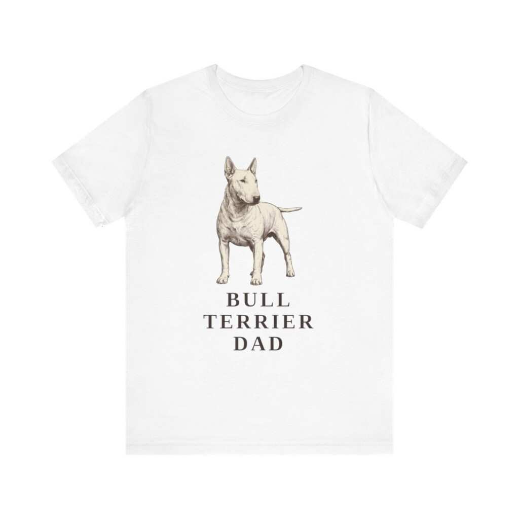 Bull Terrier Dad Shirt, Vintage Dog Sketch Tee, Dog Dad Gift Bull Terrier Dad Shirt, Vintage Dog Sketch Tee, Dog Dad Gift