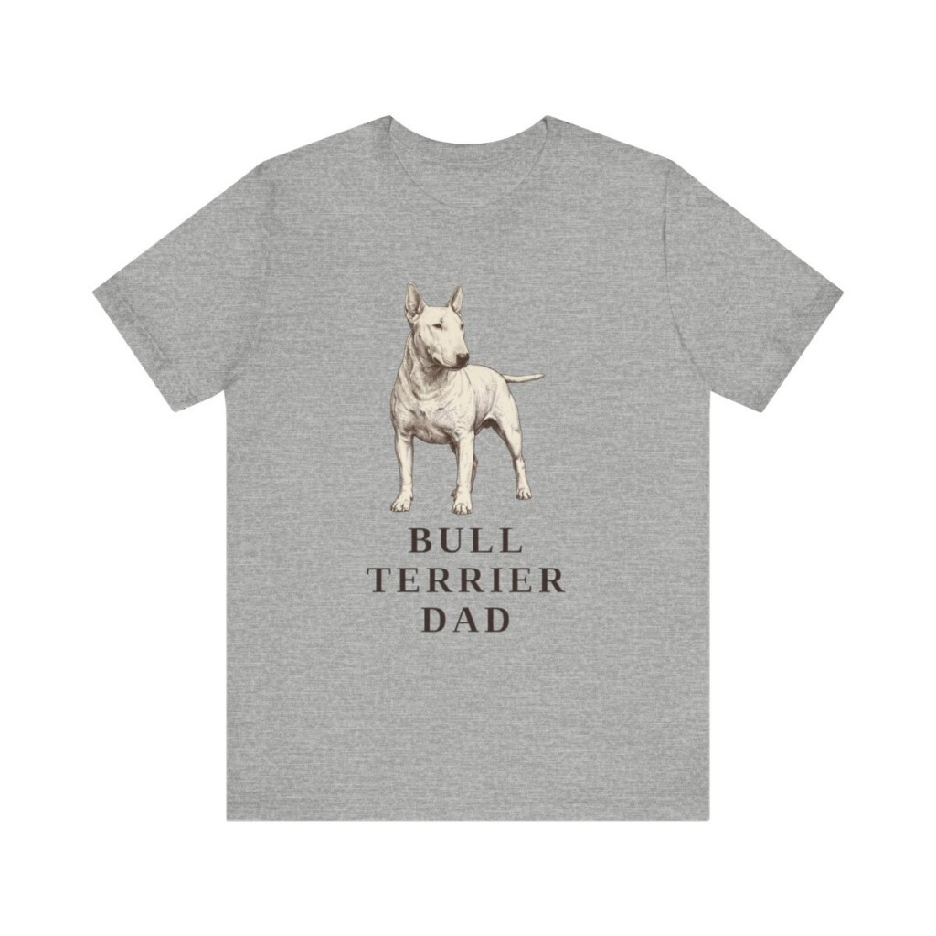 Bull Terrier Dad Shirt, Vintage Dog Sketch Tee, Dog Dad Gift Bull Terrier Dad Shirt, Vintage Dog Sketch Tee, Dog Dad Gift