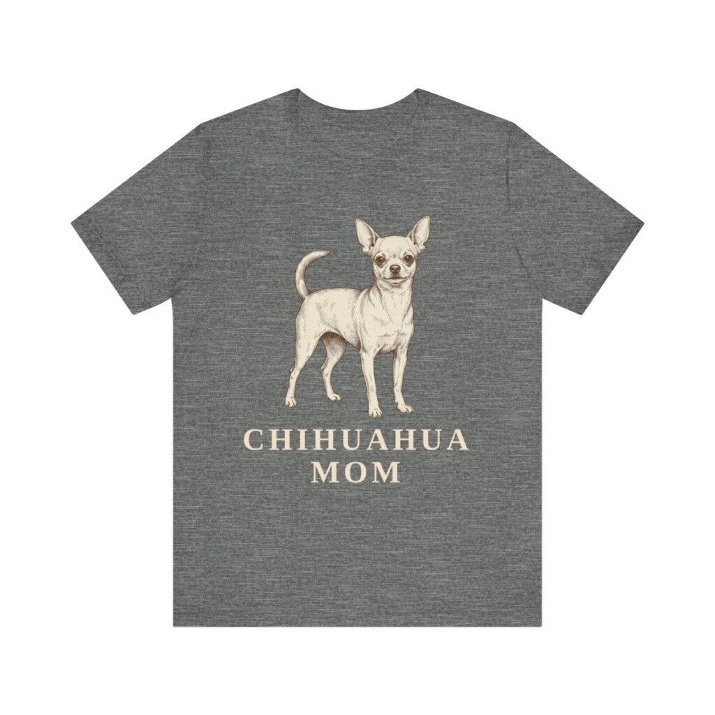 Chihuahua Mom Shirt, Vintage Dog Sketch Tee, Dog Mom Gift Chihuahua Mom Shirt, Vintage Dog Sketch Tee, Dog Mom Gift
