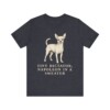 Chihuahua Humor Shirt, Vintage Dog Sketch Tee, Dog Humor Gift