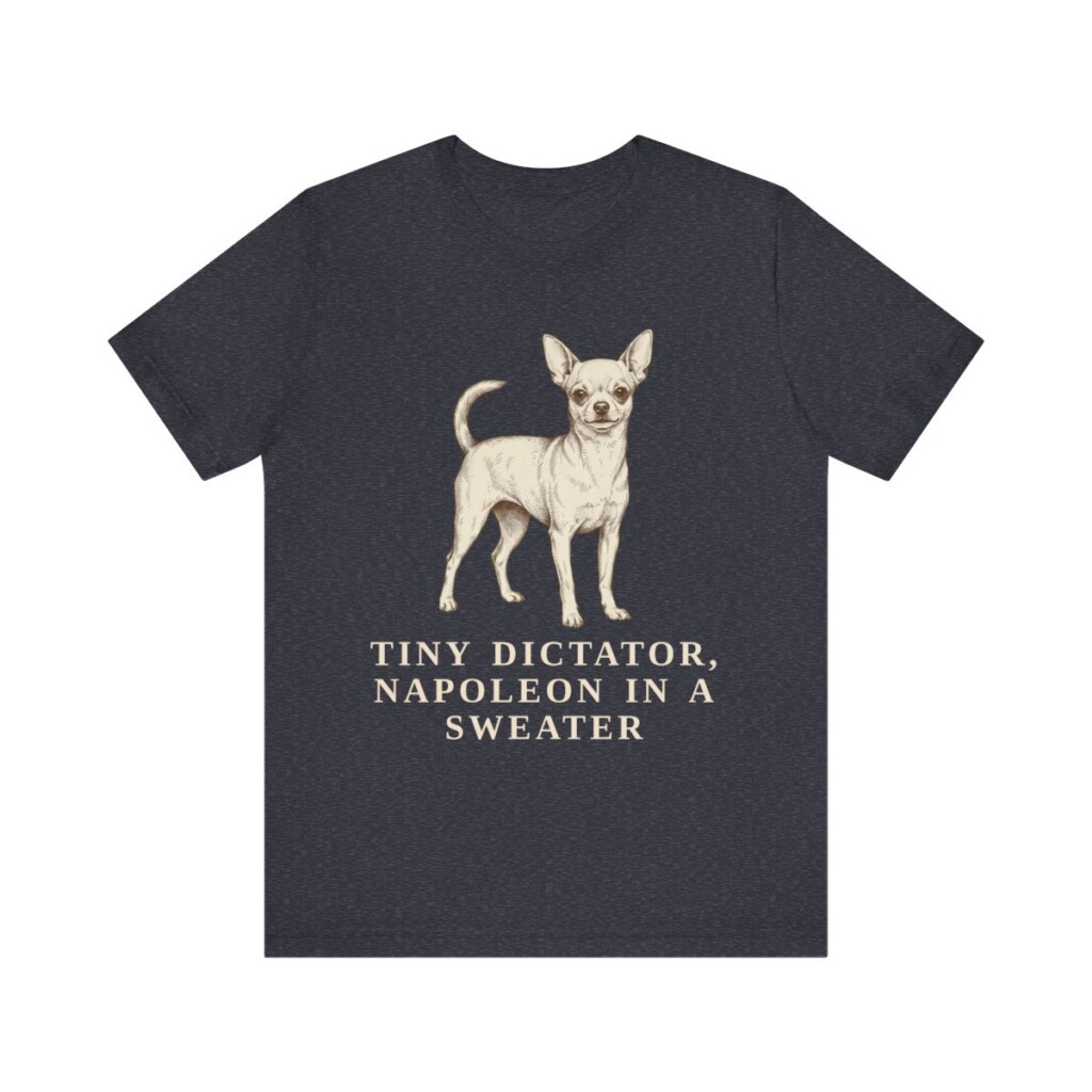 Chihuahua Humor Shirt, Vintage Dog Sketch Tee, Dog Humor Gift