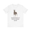 Doberman Pinscher Dad Shirt, Vintage Dog Sketch Tee, Dog Dad Gift Doberman Pinscher Dad Shirt, Vintage Dog Sketch Tee, Dog Dad Gift