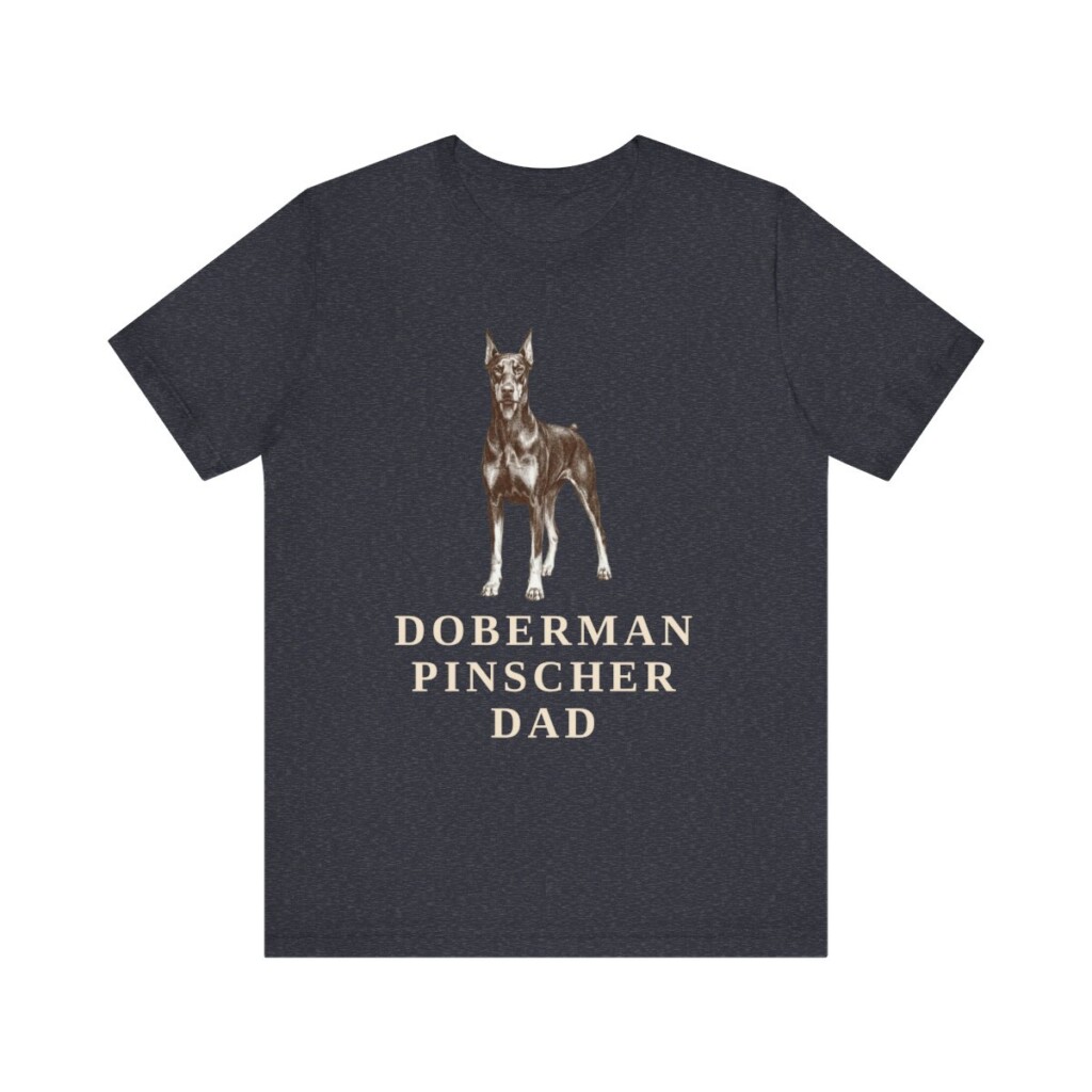 Doberman Pinscher Dad Shirt, Vintage Dog Sketch Tee, Dog Dad Gift Doberman Pinscher Dad Shirt, Vintage Dog Sketch Tee, Dog Dad Gift