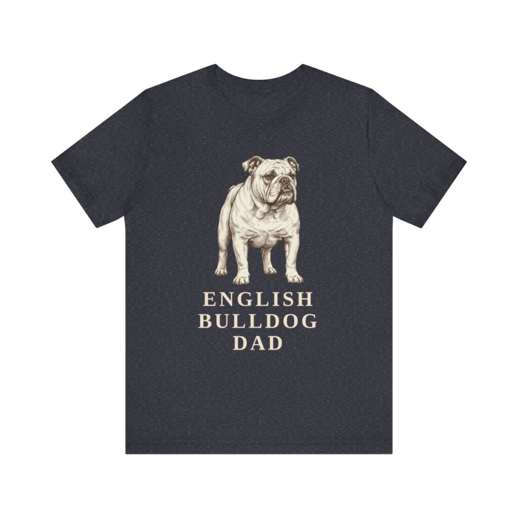 English Bulldog Dad Shirt, Vintage Dog Sketch Tee, Dog Dad Gift
