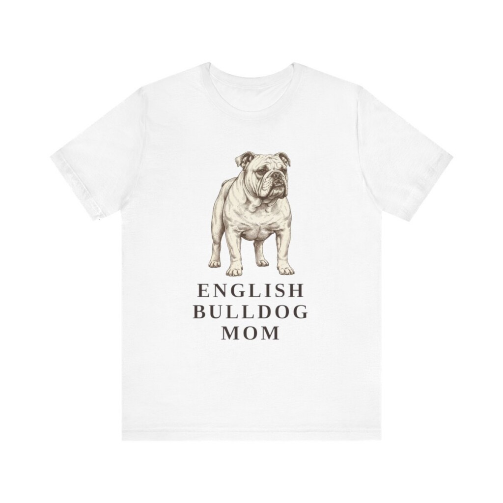 English Bulldog Mom Shirt, Vintage Dog Sketch Tee, Dog Mom Gift English Bulldog Mom Shirt, Vintage Dog Sketch Tee, Dog Mom Gift