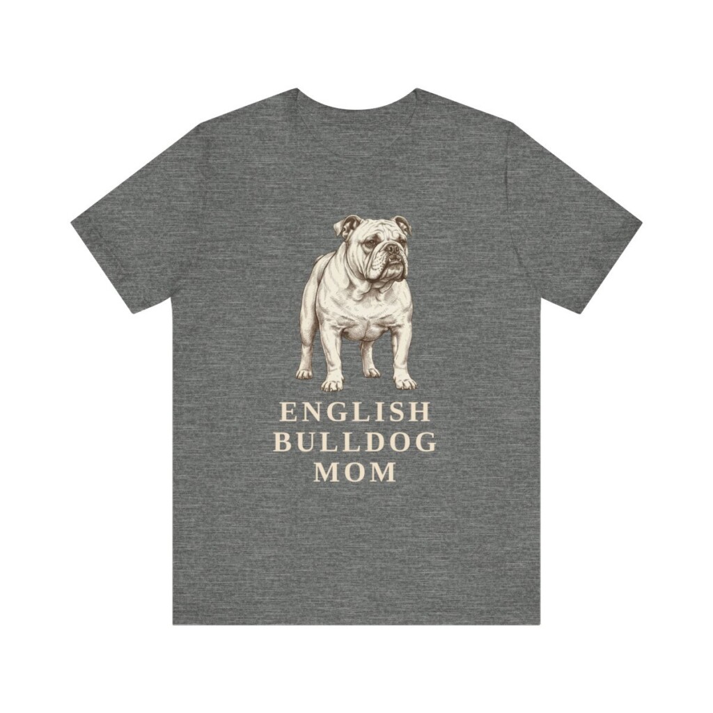 English Bulldog Mom Shirt, Vintage Dog Sketch Tee, Dog Mom Gift English Bulldog Mom Shirt, Vintage Dog Sketch Tee, Dog Mom Gift