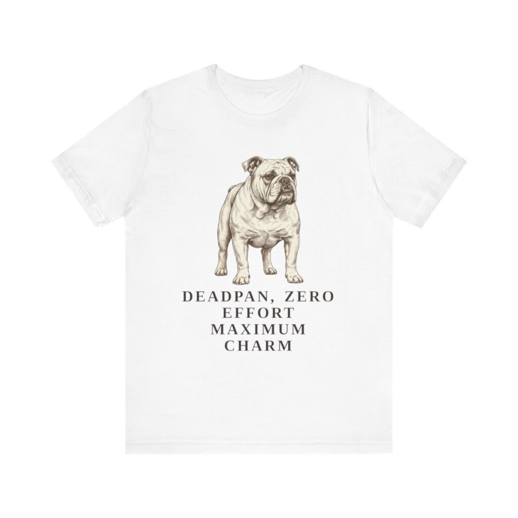 English Bulldog Humor Shirt, Vintage Dog Sketch Tee, Dog Humor Gift