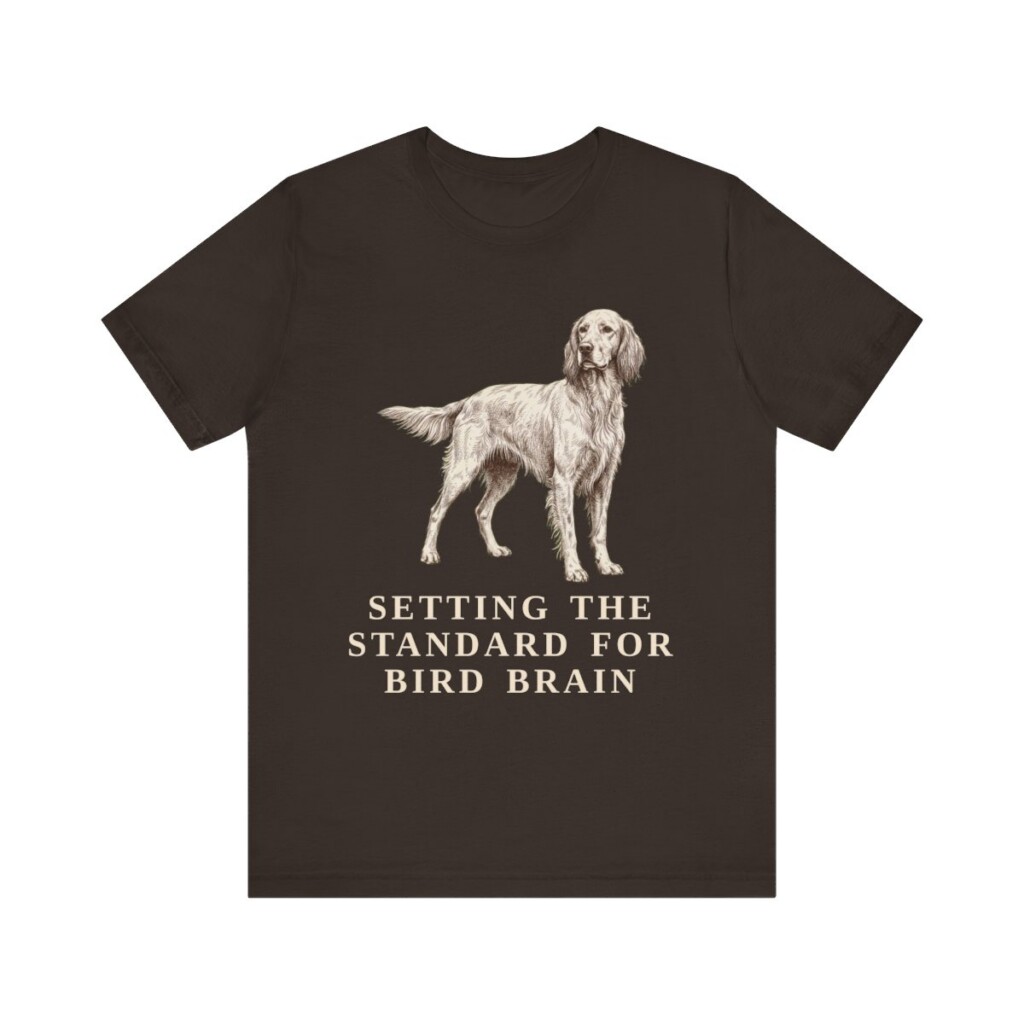 English Setter Humor Shirt, Vintage Dog Sketch Tee, Dog Humor Gift