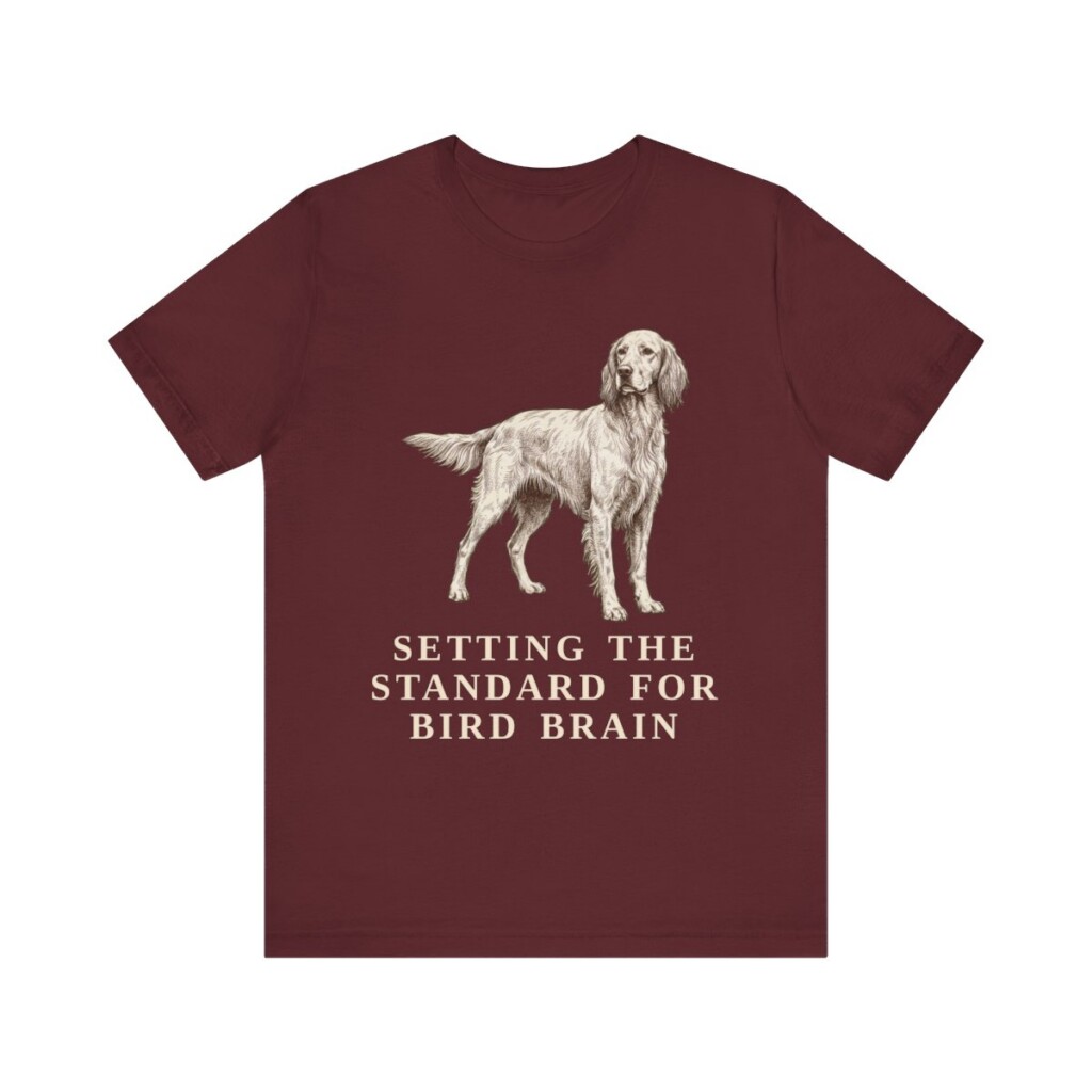 English Setter Humor Shirt, Vintage Dog Sketch Tee, Dog Humor Gift