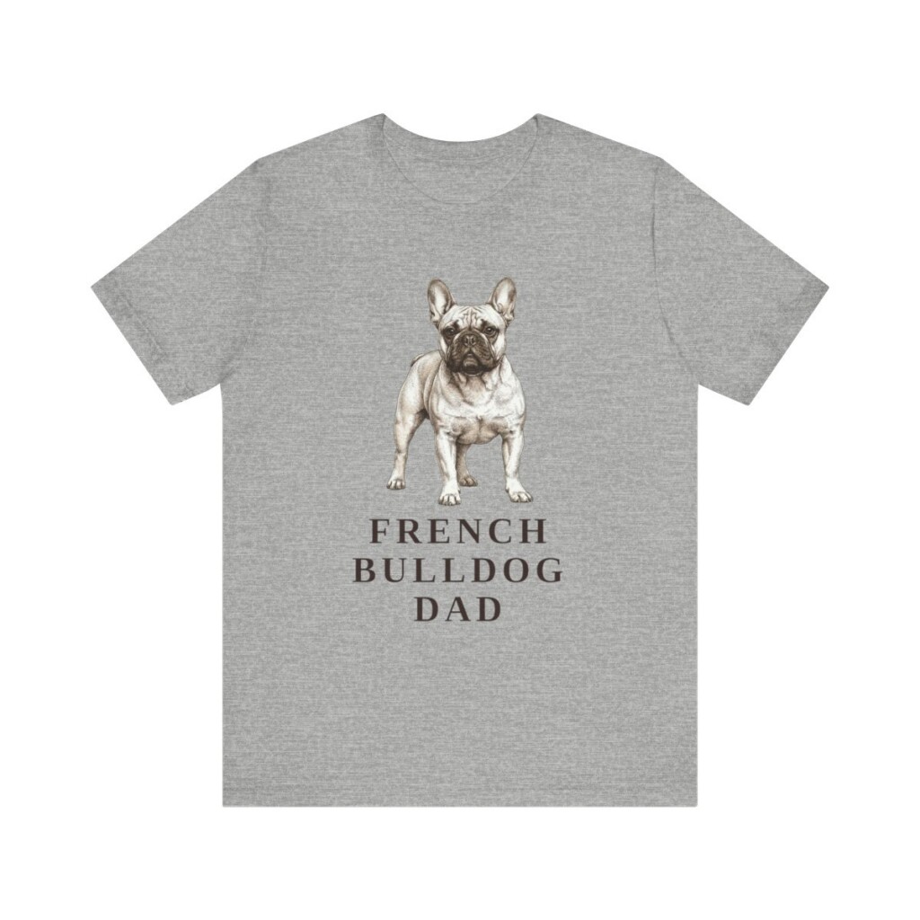 French Bulldog Dad Shirt, Vintage Dog Sketch Tee, Dog Dad Gift French Bulldog Dad Shirt, Vintage Dog Sketch Tee, Dog Dad Gift