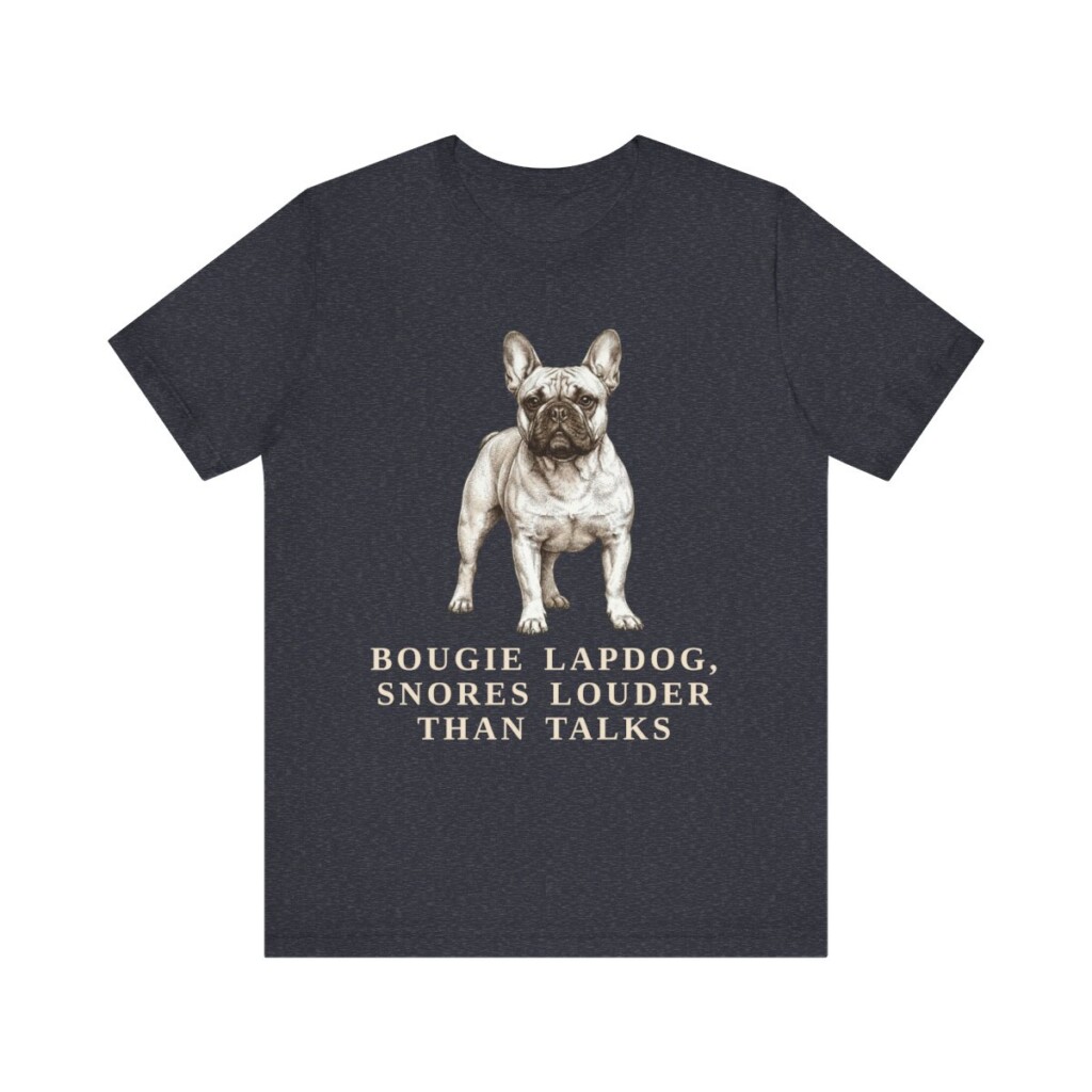 French Bulldog Humor Shirt, Vintage Dog Sketch Tee, Dog Humor Gift
