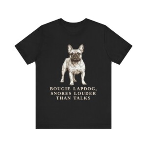 French Bulldog Humor Shirt, Vintage Dog Sketch Tee, Dog Humor Gift