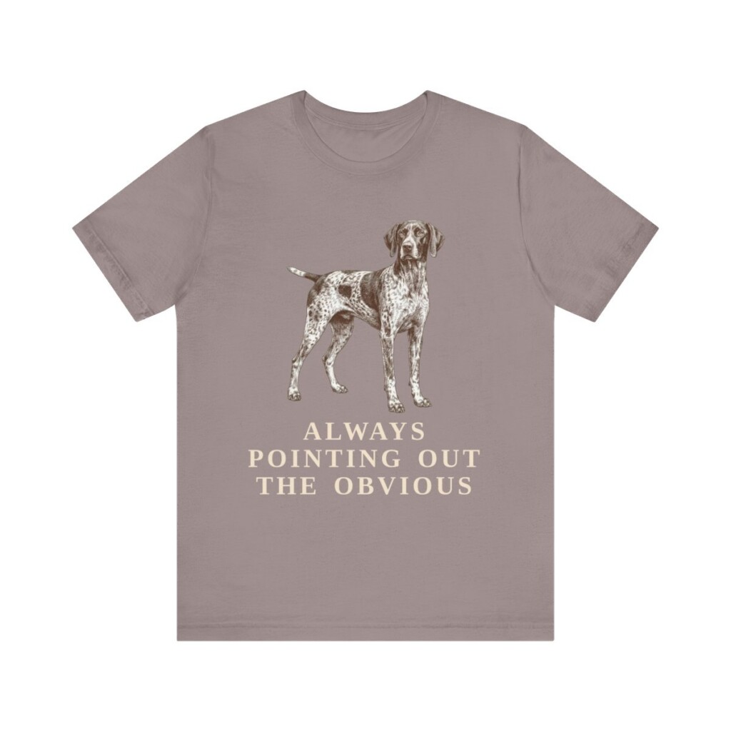 German Shorthaired Pointer Humor Shirt, Vintage Dog Sketch Tee, Dog Humor Gift