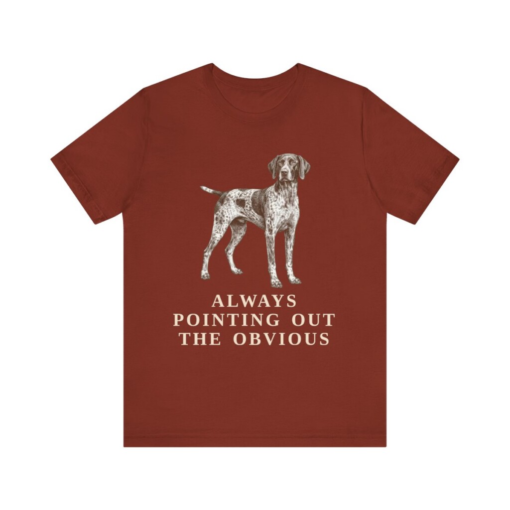 German Shorthaired Pointer Humor Shirt, Vintage Dog Sketch Tee, Dog Humor Gift
