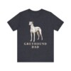 Greyhound Dad Shirt, Vintage Dog Sketch Tee, Dog Dad Gift