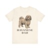 Havanese Dad Shirt, Vintage Dog Sketch Tee, Dog Dad Gift Havanese Dad Shirt, Vintage Dog Sketch Tee, Dog Dad Gift