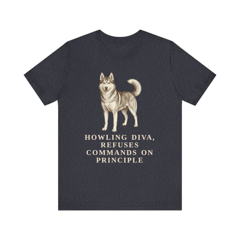 Siberian Husky Humor Shirt, Vintage Dog Sketch Tee, Dog Humor Gift