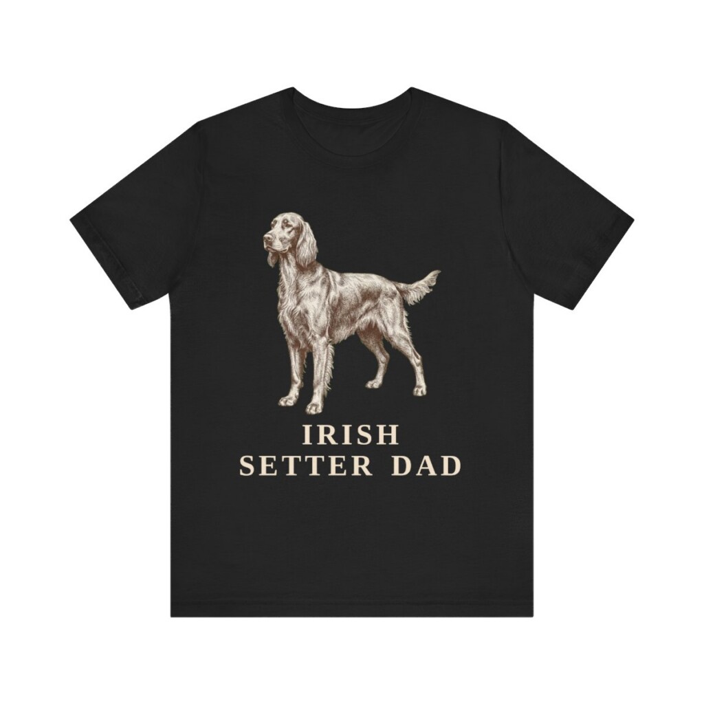 Irish Setter Dad Shirt, Vintage Dog Sketch Tee, Dog Dad Gift Irish Setter Dad Shirt, Vintage Dog Sketch Tee, Dog Dad Gift