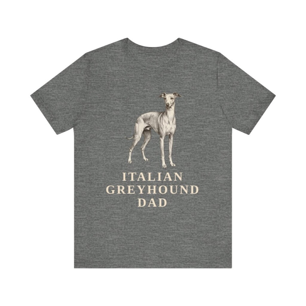Italian Greyhound Dad Shirt, Vintage Dog Sketch Tee, Dog Dad Gift Italian Greyhound Dad Shirt, Vintage Dog Sketch Tee, Dog Dad Gift