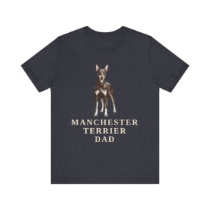 Manchester Terrier Dad Shirt, Vintage Dog Sketch Tee, Dog Dad Gift