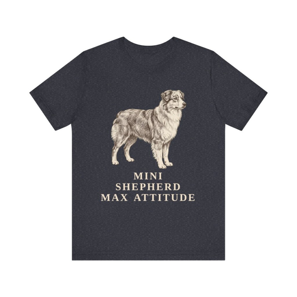 Miniature American Shepherd Humor Shirt, Vintage Dog Sketch Tee, Dog Humor Gift