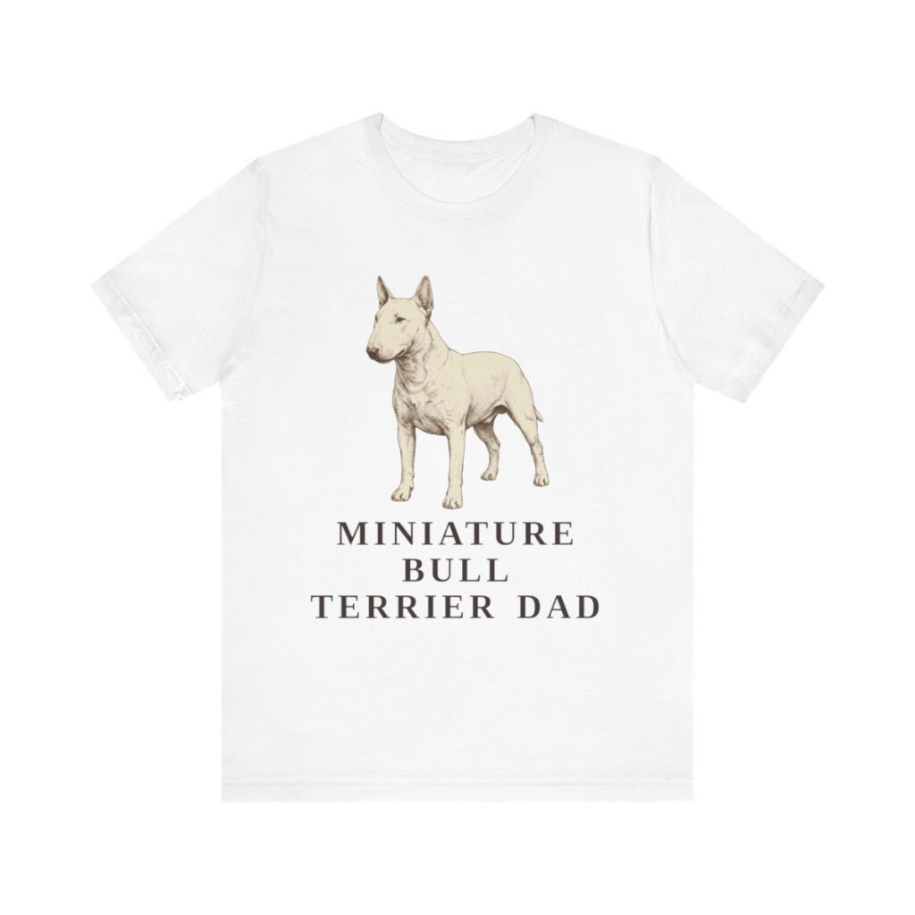 Miniature Bull Terrier Dad Shirt, Vintage Dog Sketch Tee, Dog Dad Gift