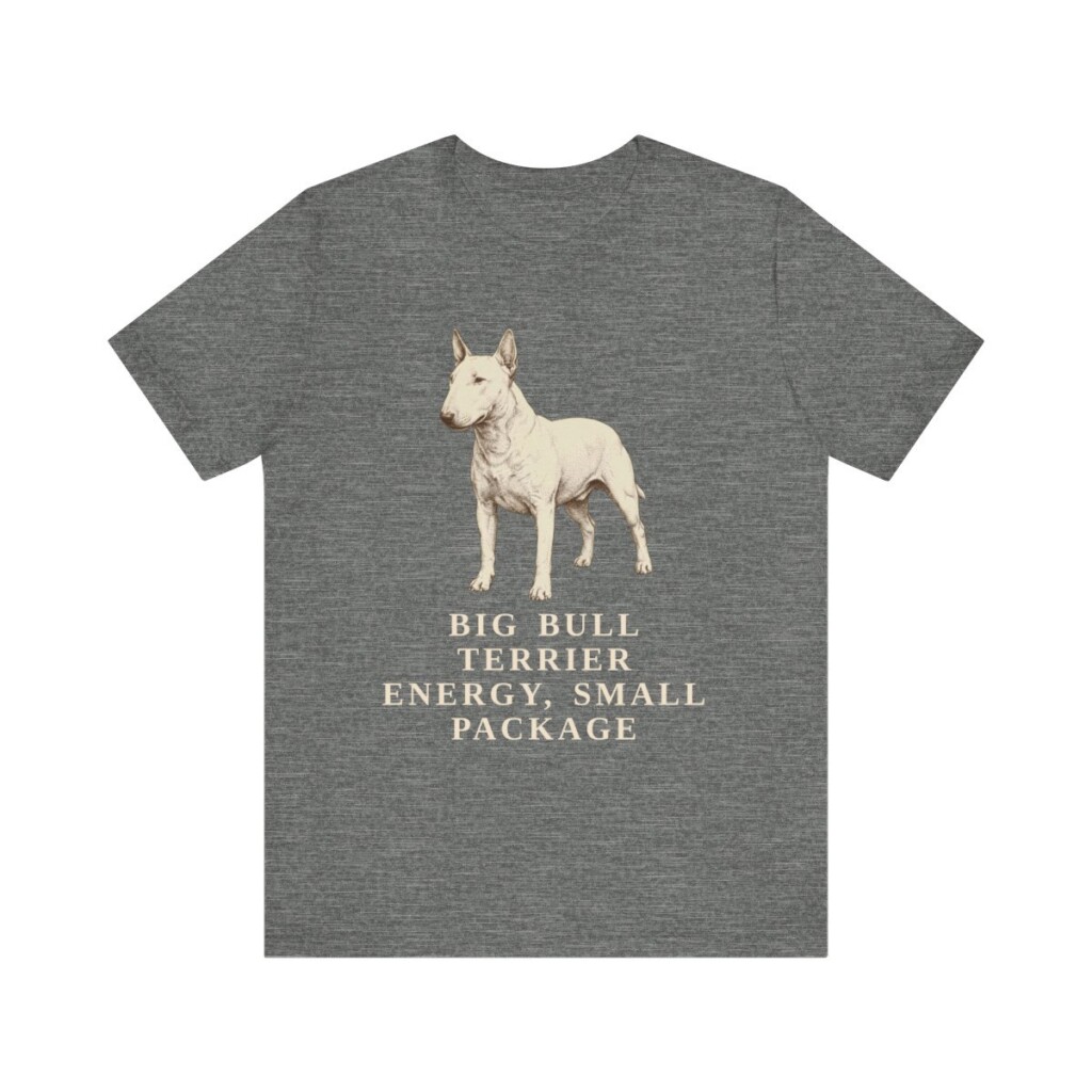 Miniature Bull Terrier Humor Shirt, Vintage Dog Sketch Tee, Dog Humor Gift