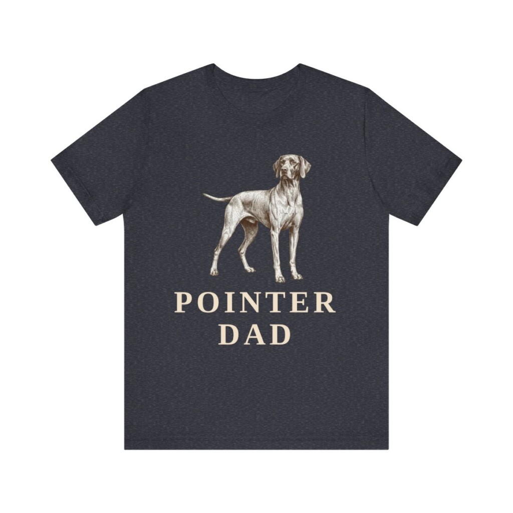 Pointer Dad Shirt, Vintage Dog Sketch Tee, Dog Dad Gift
