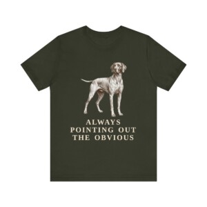 Pointer Humor Shirt, Vintage Dog Sketch Tee, Dog Humor Gift Pointer Humor Shirt, Vintage Dog Sketch Tee, Dog Humor Gift