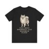 Pomeranian Humor Shirt, Vintage Dog Sketch Tee, Dog Humor Gift