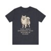 Pomeranian Humor Shirt, Vintage Dog Sketch Tee, Dog Humor Gift