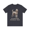 Standard Poodle Dad Shirt, Vintage Dog Sketch Tee, Dog Dad Gift